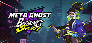 Meta-Ghost: The Breaking Show