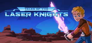 Tales of the Laser Knights