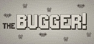 The Bugger!