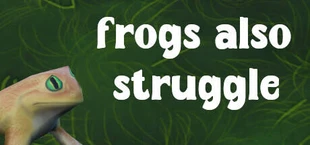 Frogs also struggle
