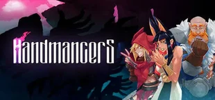 Handmancers