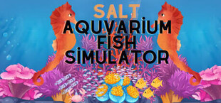 Salt Aquvarium Fish Simulator