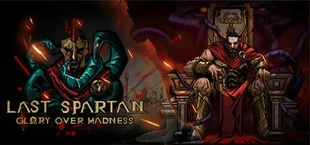 Last Spartan: Glory Over Madness
