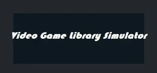 Video Game Library Simulator