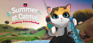 Summer at Catmai: Fishing Purrrfected