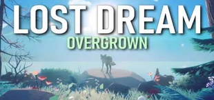 Lost Dream: Overgrown