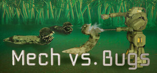 Mech vs. Bugs