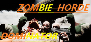 Zombie Horde Dominator