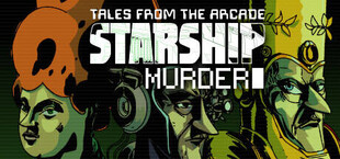 Tales From The Arcade: Starship Murder