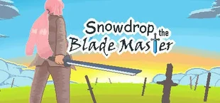 Snowdrop the Blade Master