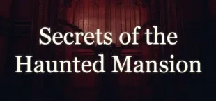 Secrets of the Haunted Mansion