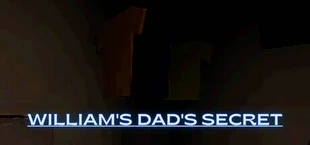 William's dad's secret