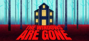 The Windows Are Gone