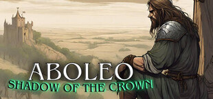 Aboleo: Shadow of the Crown