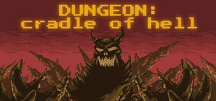DUNGEON: Cradle of hell