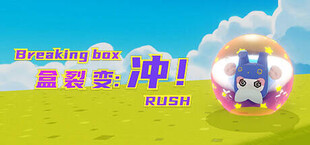 Breaking Box: Rush!