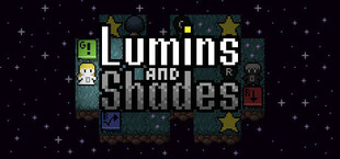 Lumins and Shades