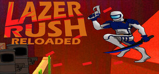 Lazer Rush Reloaded