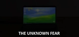 The Unknown Fear