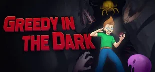 Greedy in the Dark