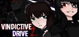 Vindictive Drive 2: Maidbot Archive (Prototype)