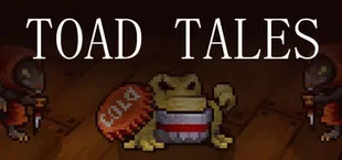 Toad Tales