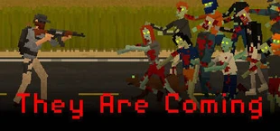 They Are Coming