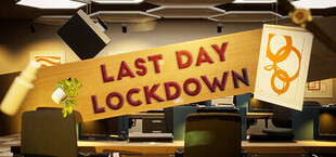 Last Day Lockdown