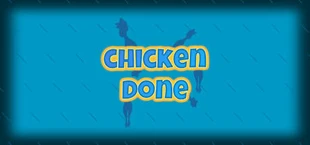 Chicken Done