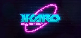 IKARO Will Not Die
