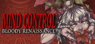 Mind Control: Bloody Renaissance Demo