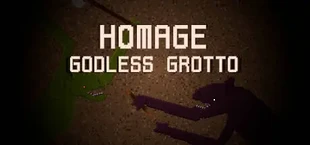 Homage: Godless Grotto