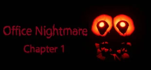 Office Nightmare Chapter 1&2