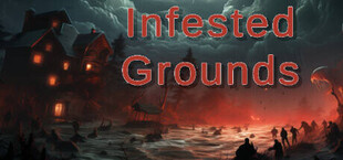 Infested Grounds