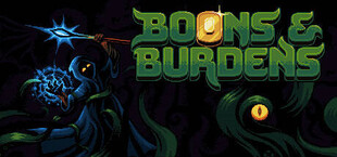 Boons & Burdens