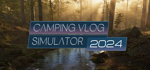 Camping Vlog Simulator 2024