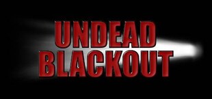 Undead Blackout: Reanimated Edition