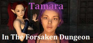 Tamara In The Forsaken Dungeon