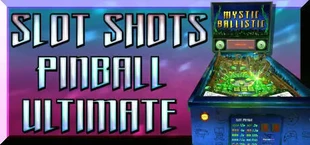 Slot Shots Pinball Ultimate Edition