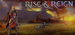Rise & Reign