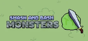 Smash and Bash Monsters