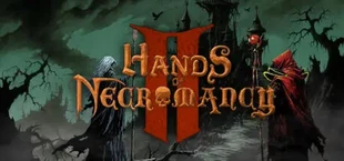 Hands of Necromancy II