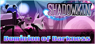 Shadowkin: Dominion of Darkness