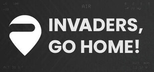 Invaders, go home!