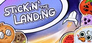 Stickin' the Landing