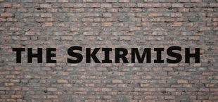 The Skirmish