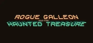 Rogue Galleon and the Haunted Treasure