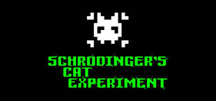 Schrodinger's Cat Experiment (SCE)