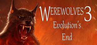 Werewolves 3: Evolution's End