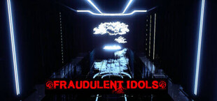 Fraudulent Idols